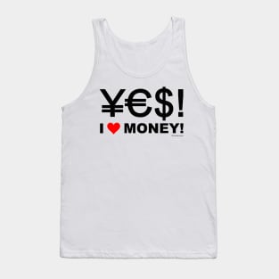 Yes! I Love Money! Tank Top